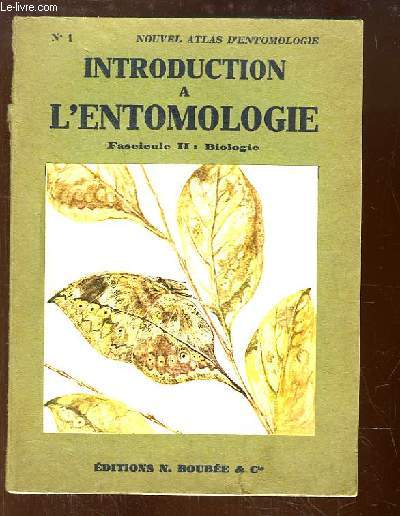 Introduction  l'Entomologie. TOME 2 : Biologie.