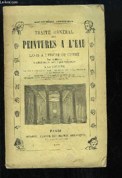 Trait Gnral des Peintures  l'Eau ou Lavis  l'Encre de Chine.