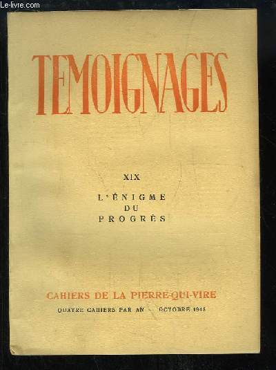 Tmoignages, Cahiers de la Pierre-qui-Vire, N19 : L'Enigme du Progrs.