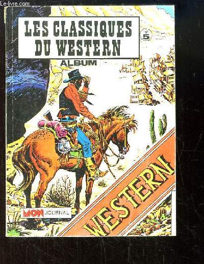 Les Classiques du Western, Album N5 : El Bravo N109 - Tipi N78 - Long Rifle N106