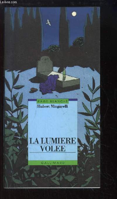 La Lumire Vole.
