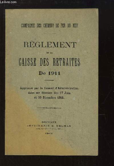 Rglement de la Caisse des Retraites de 1911.