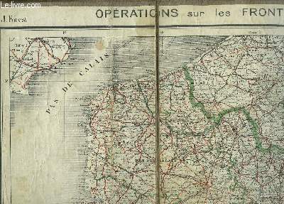 Oprations sur les Frontires Nord - Est, Belgique, Luxembourg, Lorraine, Palatinat, Alsace.