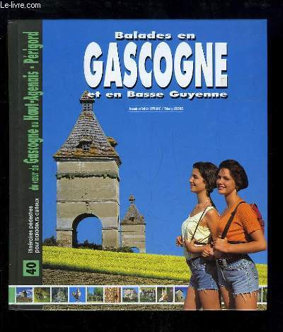 Balades en Gascogne et en Basse Guyenne.