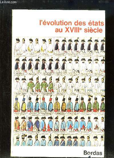 L'Evolution des tats au XVIIIe sicle.