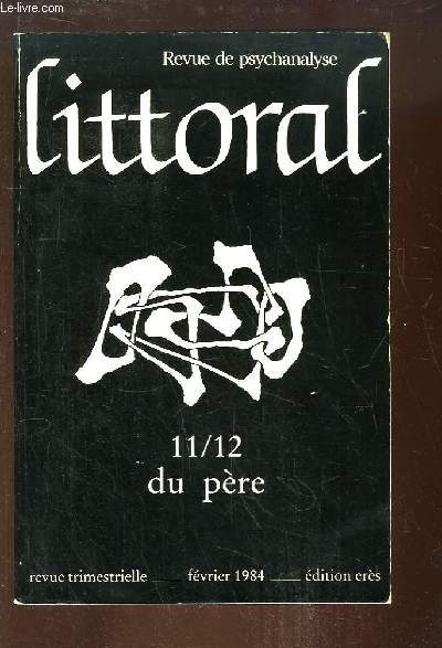 Revue de Psychanalyse, Littoral N 11 - 12 : Du Pre