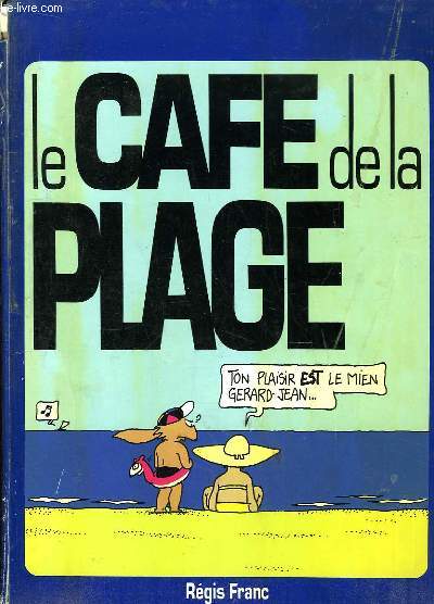 Le Caf de la Plage.