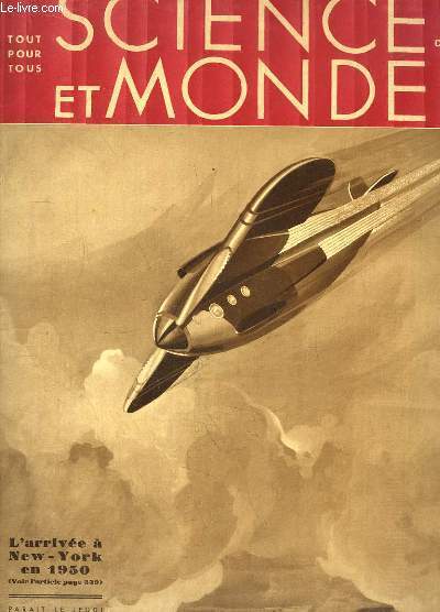 Science et Monde, N22 : L'arrive  New-York en 1950 - A quelle poque viviait l'homme primitif ? -