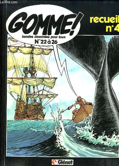 Gomme, Recueil N4 (numros 22  26 + le hors-srie n1)