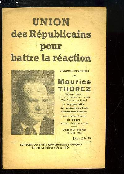 Union des Rpublicains pour battre la raction. Discours prononc le 10 mai 1946, au Vlodrome d'Hiver