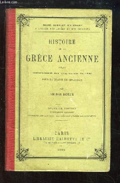Histoire de la Grce Ancienne. Pour la classe de Cinquime.