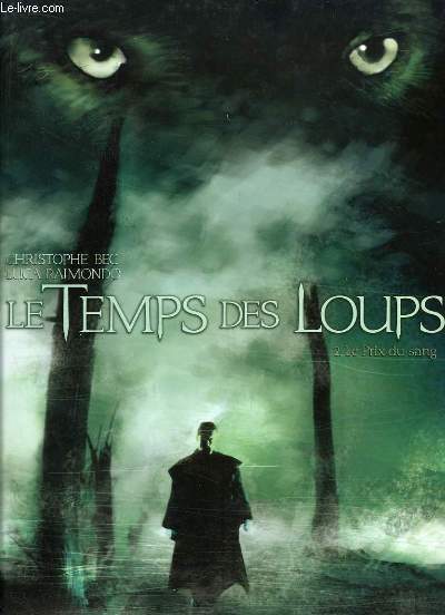Le Temps des Loups, TOME 2 : Le prix du sang