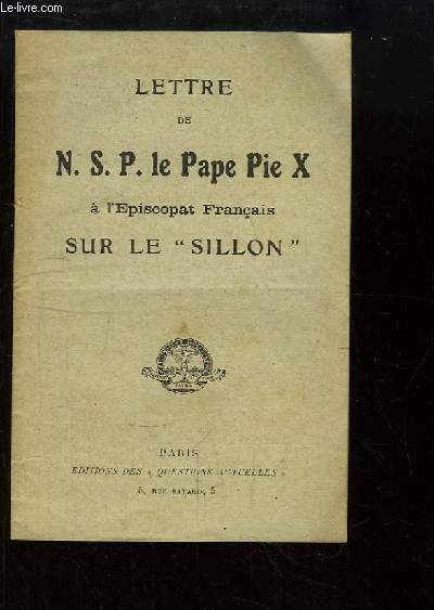 Lettre de N.S.P. le Pape Pie X  l'Episcopat Franais sur le 