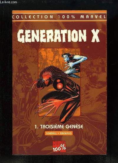 Gnration X, TOME 1 : Troisime Gense.