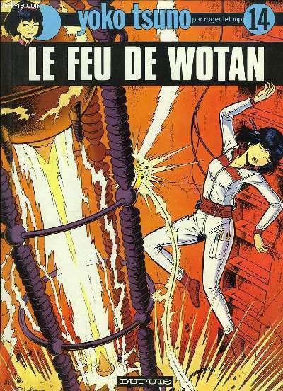 Yoko Tsuno, VOLUME 14 : Le Feu de Wotan