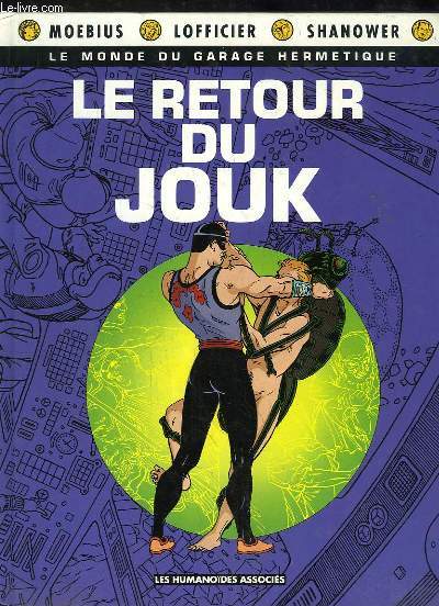 Le Monde du Garage Hermtique, TOME 3 : Le retour du Jouk