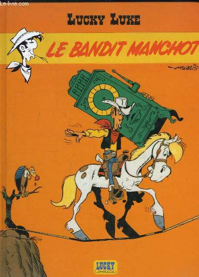 Lucky Luke, TOME 18 : Le bandit manchot.