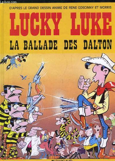 Lucky Luke. La Ballade des Dalton. D'aprs le film anim r le Studio Idefix. Racont par Guy Vidal.