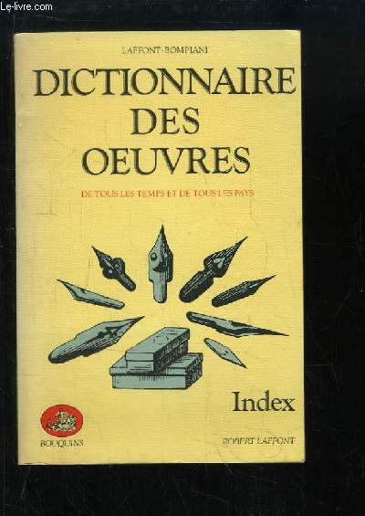 Dictionnaire des Oeuvres, de tous les temps et de tous les pays. Index.