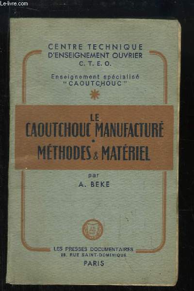 Le Caoutchouc Manufactur. Mthode & Matriel.