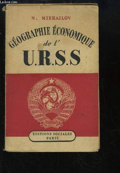 Gographie Economique de l'URSS.