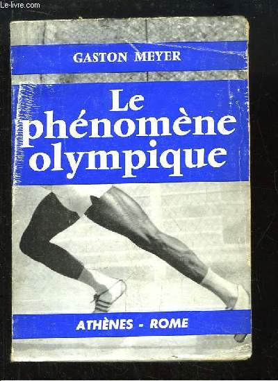 Le phnomne olympique. Athnes - Rome.