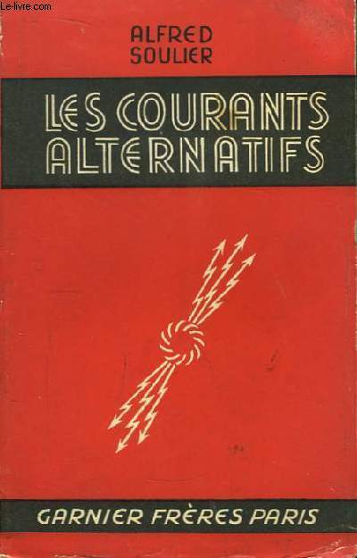 Les Courants Alternatifs.