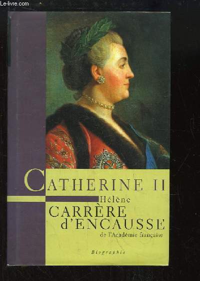 Catherine II. Un ge d'or pour la Russie