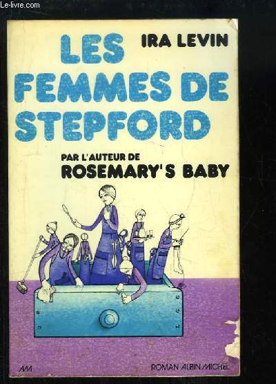 Les Femmes de Stepford.