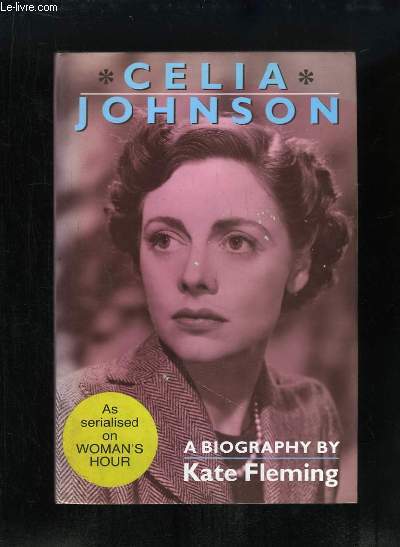 Celia Johnson. A biography.