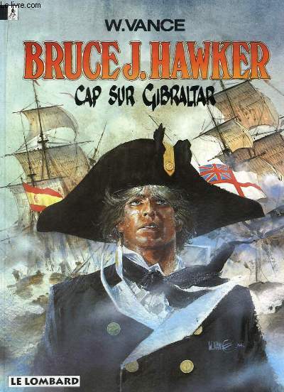 Bruce J. Hawker, Cap sur Gibraltar / Vasco, L'or et le fer.