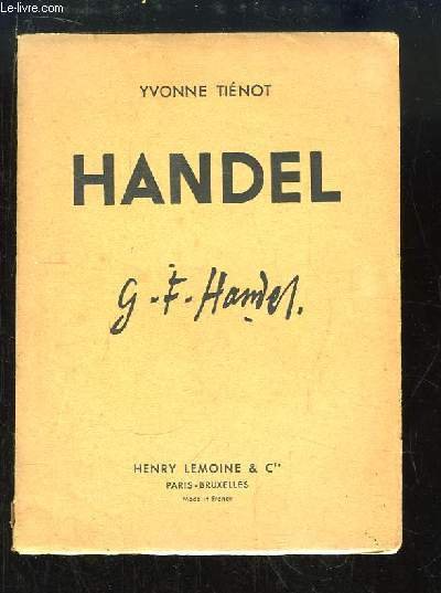 Georg-Friedrich Handel. Esquisse biographique