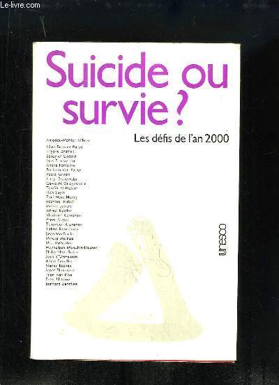 Suicide ou survie ? Les dfis de l'an 2000