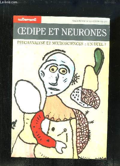 Oedipe et Neurones. Psychanalyse et Neurosciences : un duel ?