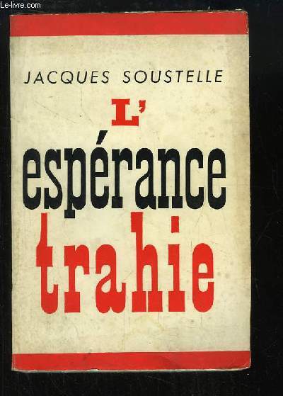 L'esprance trahie (1958 - 1961)