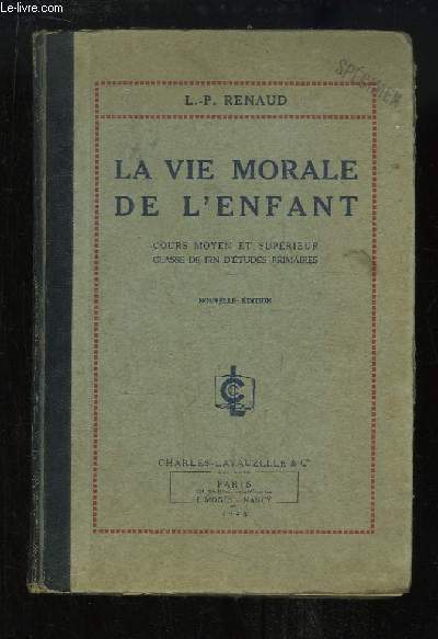 La vie morale de l'enfant. Cours Moyen et Suprieur, Classe de fin d'tudes primaires.