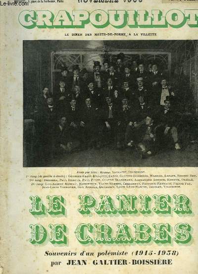 Le Crapouillot, de Novembre 1938 : Le Panier de Crabes. Souvenirs d'un Polmiste (1915 - 1938), par J. GALTIER-BOISSIERE