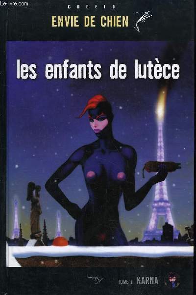 Les Enfants de Lutce, Tome 2 : Karna