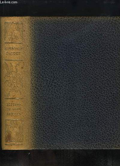 Lettres de mon Moulin. Suivies de six Contes du Lundi.