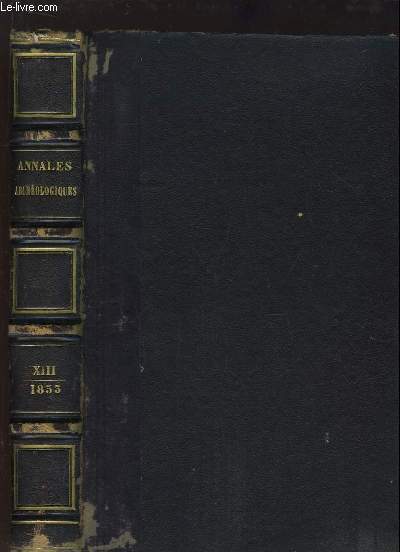 Annales Archéologiques. TOME 13 : 1853.