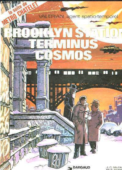 Brooklyn Station Terminus Cosmos. Valrian, Agent spatio-temporel.