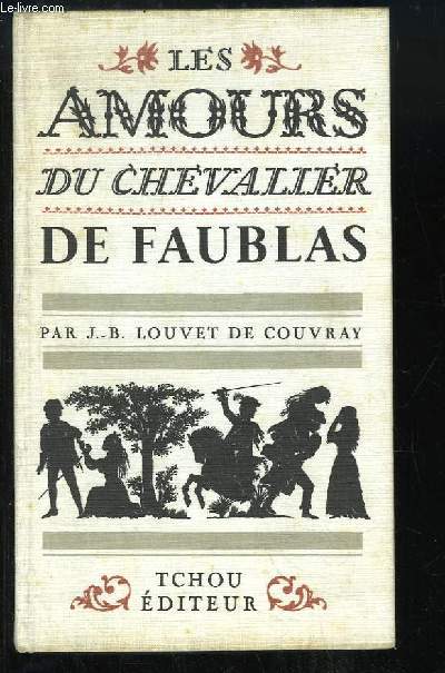Les Amours du Chevalier de Faublas.
