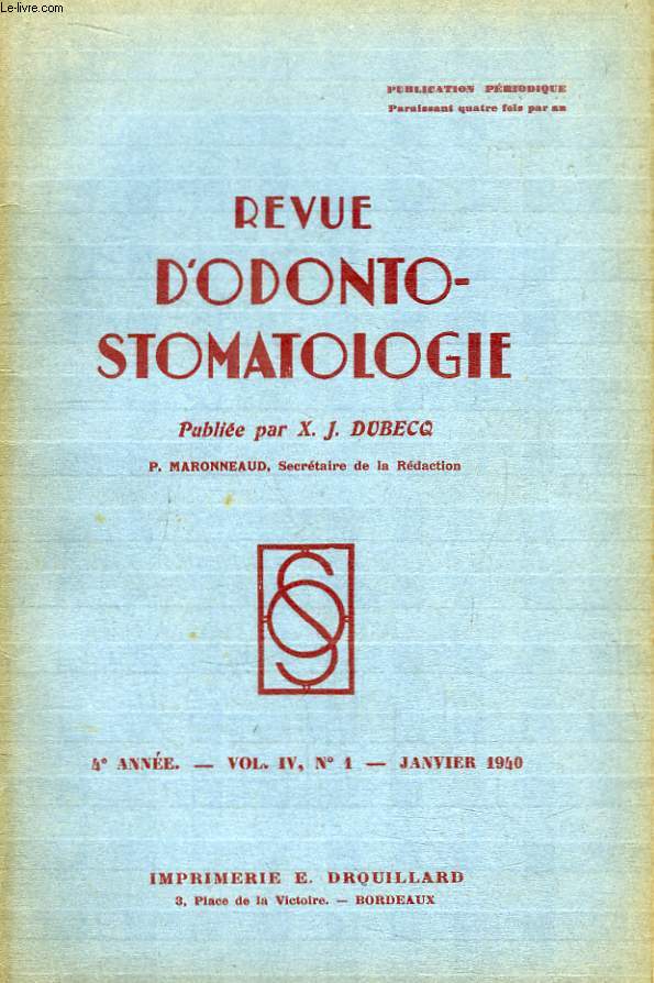 Revue d'Odonto-Stomatologie. 4me anne - N1, Volume 4 : Traitement des ostites - Sur un cas de tumeur bnigne de la cavit buccale ...