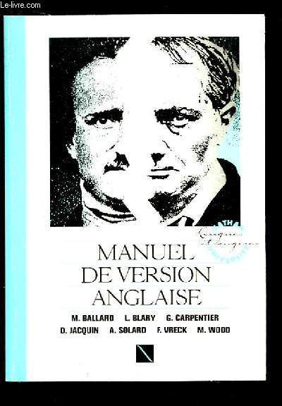 Manuel de Version Anglaise. Textes, traductions, commentaires.