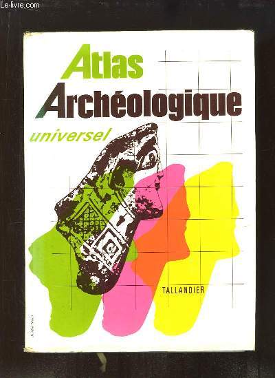 Atlas Archologique Universel.