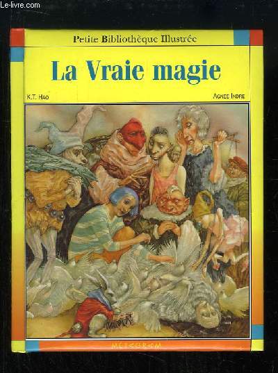 La Vraie magie.
