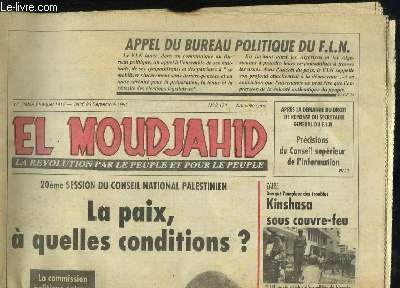El Moudjahid N8174, nouvelle srie : 20me session du Conseil National Palestinien, La Paix  quelles conditions ? - Kinshasa sous couvre-feu - Appel du bureau politique du F.L.N ...