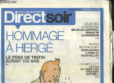Direct Soir N155 : Hommage  Herg. Le pre de Tintin aurait 100 - Ingrid Betancourt, mobilisation  Paris et  Montpellier ...