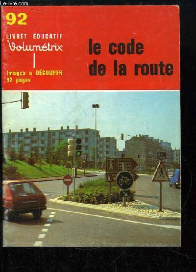 Livret Educatif Volumtrix N92 : Le code de la route,