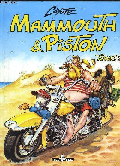 Mammouth & Piston, TOME 2